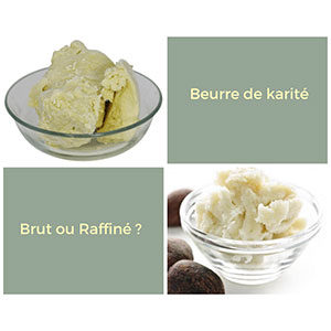 beurre-karite-brut-raffine